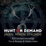 #22 Schluss mit lustig! - Tim & Rouven & Tobias Hahn - (Huntingroom & jagenNRW & LJV RLP)