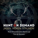 #23 Hirschbrunft Warm up - Tim & Rouven - (Huntingroom & jagenNRW)