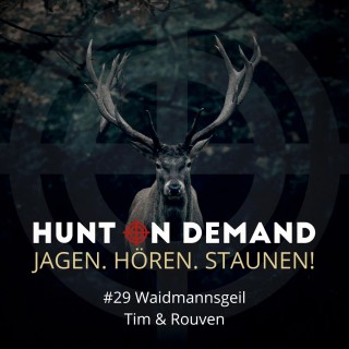 #29 Waidmannsgeil - Tim & Rouven - (Huntingroom & jagenNRW)