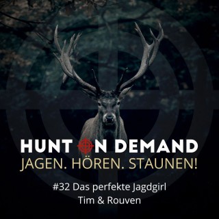 #32 Das perfekte Jagdgirl - Tim & Rouven - (Huntingroom & jagenNRW)